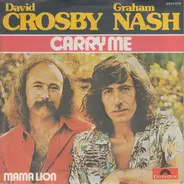 Crosby & Nash - Carry Me
