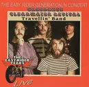 CD - Creedence Clearwater Revival - Travellin' Band - The Easy Rider Generation In Concert