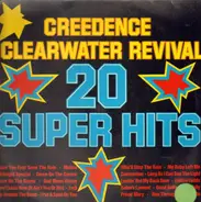 Creedence Clearwater Revival - 20 Super Hits