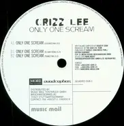 Crizz Lee - Only One Scream