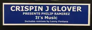 Crispin J. Glover Presents Phillip Ramirez - It's Music