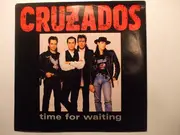 7inch Vinyl Single - Cruzados - Time For Waiting