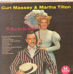 Curt Massey - We Sing The Old Songs