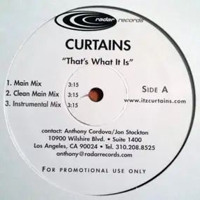 the curtains - That's What It Is