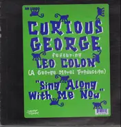 Curious George Featuring Leo Colon - Sing Along With Me Now