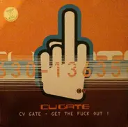 CV Gate - Get the Fuck Out!