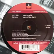 Cybersecrecy - You're Right / Turn Off The Light