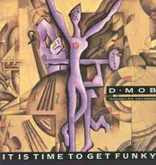 D Mob, LRS, DC Sarome - It Is Time To Get Funky