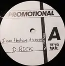 12inch Vinyl Single - D-Rock - I Can't Believe It's Over