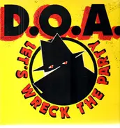 D.O.A. - Let's Wreck the Party