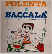 D.P. - Polenta e Baccalà