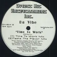 Da Vibe - Time To Work