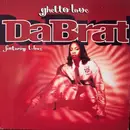 12inch Vinyl Single - Da Brat Featuring T-Boz - Ghetto Love