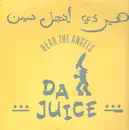 12inch Vinyl Single - Da Juice - Hear The Angels