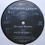 12inch Vinyl Single - Da Loop Brothers - Sorry For The Things