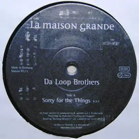 Da Loop Brothers - Sorry for the Things