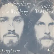 Dan Fogelberg / Tim Weisberg - Tell Me To My Face