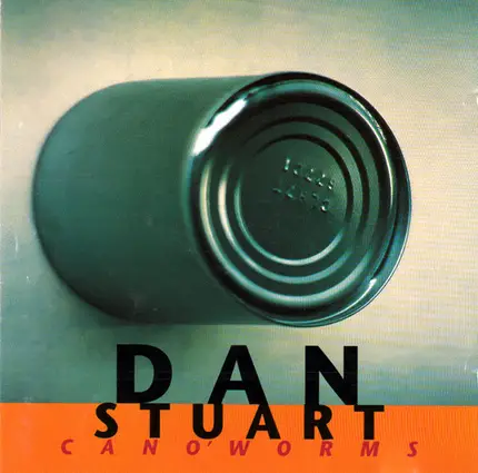 Dan Stuart - Can O'Worms