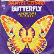 Danyel Gérard - Butterfly / Le Petit Ours En Pluche
