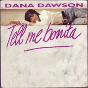 7inch Vinyl Single - Dana Dawson - Tell Me Bonita