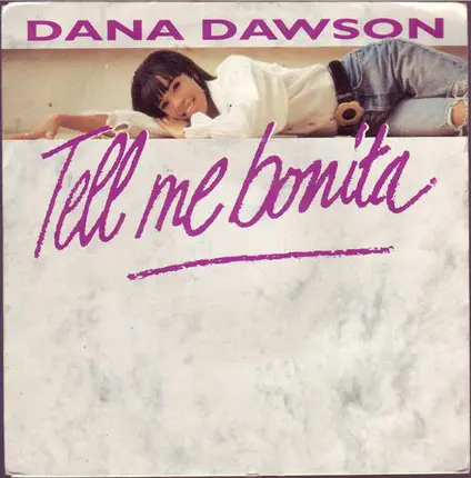 Dana Dawson - Tell Me Bonita