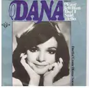 7'' - Dana - Please Tell Him That I Said Hello