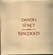 Dando Shaft - Kingdom