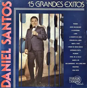 Daniel Santos - Mis 15 Grandes Exitos