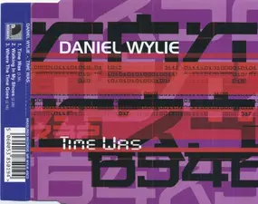 DANIEL WYLIE - Time Was