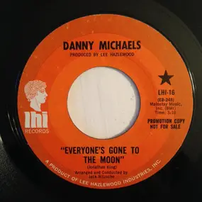 Danny Michaels - Everyone's Gone To The Moon