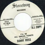 Danny Ross - I'll Be All Smiles Tonite