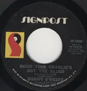 Danny O'Keefe - Good Time Charlie's Got The Blues / The Valentine Pieces