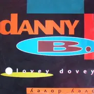 Danny B., Danny B - Lovey Dovey