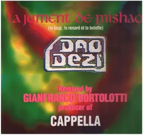 Dao Dezi - La Jument De Mishao (Remixed By Gianfranco Bortolotti Producer Of Cappella)