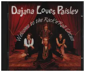 Dajana Loves Paisley - Welcome to the Rock´n´Roll Circus