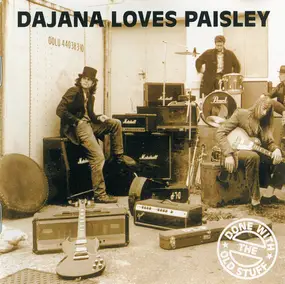 Dajana Loves Paisley - Done With The Old Stuff