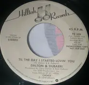 Dalton & Dubarri - 'Til The Day I Started Lovin' You