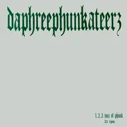 Daphreephunkateerz - 1.2.3. Tons Of Phunk