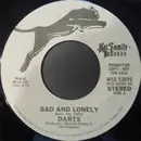 7inch Vinyl Single - Darts - Sad And Lonely - Santa Maria Pressing