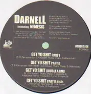 Darnell - Get Yo Shit/I Bet He Don't