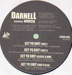 Darnell - Get Yo Shit/I Bet He Don't