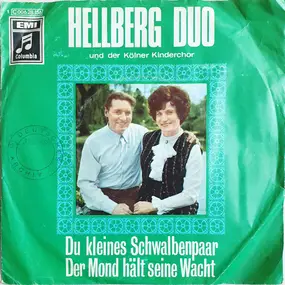 Das Hellberg-Duo - Du Kleines Schwalbenpaar / Der Mond Hält Seine Wacht