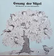 Das Reil-Quartett - Gesang Der Vögel
