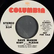 7inch Vinyl Single - Dave Mason - Baby... Please