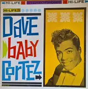 Dave 'Baby' Cortez - Dave 'Baby' Cortez