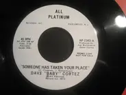 Dave "Baby" Cortez - Someone Has Taken Your Place