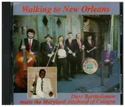 CD - Dave Bartholomew And The Maryland Jazz Band Of Cologne - Walking To New Orleans