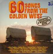 Dave Dudley, Bobby Bare, George Kent and many more - 60 Songs From The Golden West
