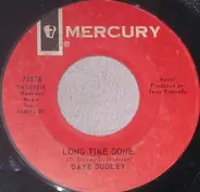 Dave Dudley - I Feel A Cry Coming On / Long Time Gone