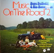 Dave Daffodil - Music On The Road Vol. 2